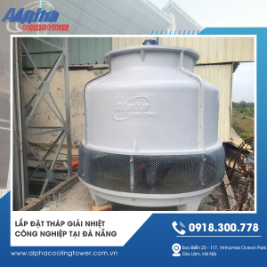 Lắp đặt tháp giải nhiệt công nghiệp tại Huế