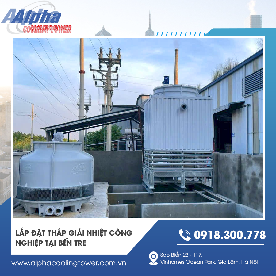 Lắp đặt tháp giải nhiệt công nghiệp tại Bến Tre hiệu quả