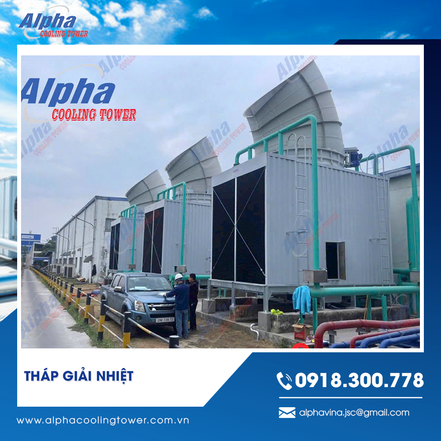 Tháp giải nhiệt Alpha Việt Nam chất lượng giá tốt
