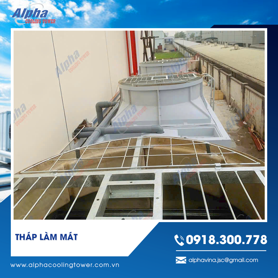 Tháp làm mát chính hãng giá tốt tại Alpha Việt Nam Tháp làm mát chính hãng giá tốt tại Alpha Việt Nam