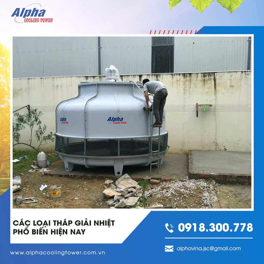Các loại tháp giải nhiệt phổ biến